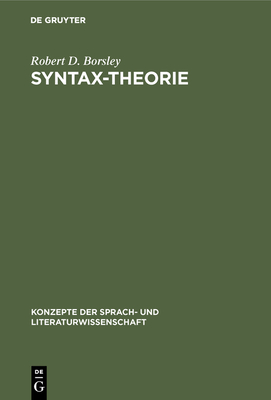 Syntax-Theorie - Borsley, Robert D, and Suchsland, Peter (Translated by)