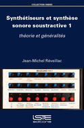 Synthtiseurs et synthse sonore soustractive 1: thorie et gnralits