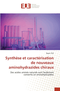 Synth?se et caract?risation de nouveaux aminohydrazides chiraux