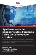 Synth?se verte de nanoparticules d'argent ? l'aide de Cymbopogon citratus