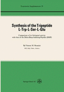 Synthesis of the Tripeptide L-Trp-L-Ser-L-Glu: Comparison of Its Biological Activity with That of the Delta-Sleep-Inducing-Peptide (Dsip)