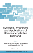 Synthesis, Properties and Applications of Ultrananocrystalline Diamond: Proceedings of the NATO Arw on Synthesis, Properties and Applications of Ultrananocrystalline Diamond, St. Petersburg, Russia, from 7 to 10 June 2004.