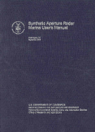 Synthetic Aperture Radar Marine User's Manual - Jackson, Christopher R (Editor), and Apel, John R (Editor)