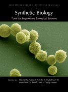 Synthetic Biology: Tools for Engineering Biological Systems