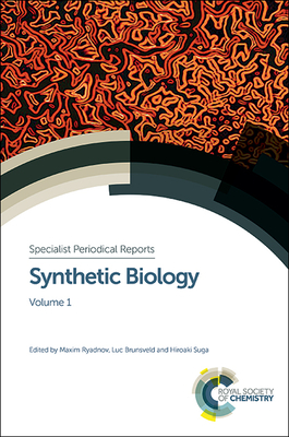 Synthetic Biology: Volume 1 - Ryadnov, Maxim (Editor), and Brunsveld, Luc (Editor), and Suga, Hiroaki (Editor)