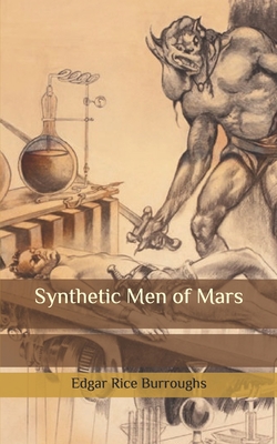 Synthetic Men of Mars - Burroughs, Edgar Rice