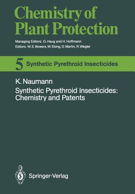 Synthetic Pyrethroid Insecticides: Chemistry and Patents - Naumann, Klaus