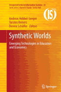 Synthetic Worlds: Emerging Technologies in Education and Economics