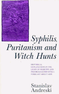 Syphilis, Puritanism and Witch Hunts: Historical Explanations in the Light of Medicine and Psychoanalysis with a Forecast about AIDS