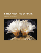 Syria and the Syrians