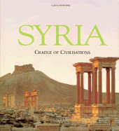Syria: Cradle of Civilizations - Cheneviere, Alain