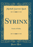 Syrinx: Pastels of Hellas (Classic Reprint)