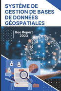 Systme de Gestion de Bases de Donnes Gospatiales