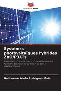 Systmes photovoltaques hybrides ZnO/P3ATs