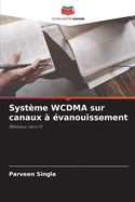 Syst?me WCDMA sur canaux ? ?vanouissement