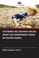 Syst?mes de Soutien Social Pour Les Personnes ?g?es En Milieu Rural