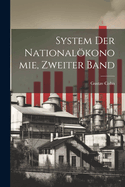System Der Nationalokonomie, Zweiter Band
