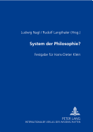 System Der Philosophie?: Festgabe Fuer Hans-Dieter Klein