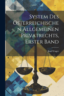 System Des Osterreichischen Allgemeinen Privatrechts, Erster Band