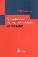 System Dynamics and Mechanical Vibrations: An Introduction