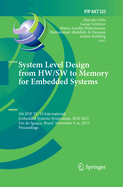 System Level Design from Hw/SW to Memory for Embedded Systems: 5th Ifip Tc 10 International Embedded Systems Symposium, Iess 2015, Foz Do Iguau, Brazil, November 3-6, 2015, Proceedings