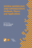 System Modelling and Optimization: Methods, Theory and Applications. 19th Ifip Tc7 Conference on System Modelling and Optimization July 12-16, 1999, Cambridge, UK