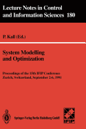 System Modelling and Optimization: Proceedings of the 15th Ifip Conference, Zurich, Switzerland, September 2-6, 1991