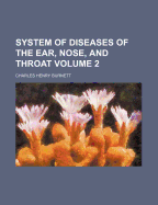 System of Diseases of the Ear, Nose, and Throat, Volume 2