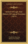 System of Logic and History of Logical Doctrines (1871)