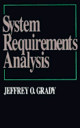 System Requirements Analysis - Grady, Jeffrey O.