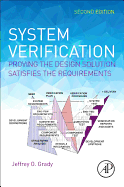 System Verification: Proving the Design Solution Satisfies the Requirements