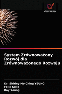 System Zr?wnowa ony Rozw?j dla Zr?wnowa onego Rozwoju