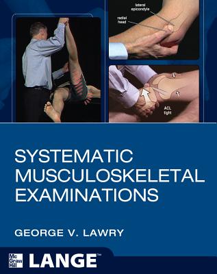 Systematic Musculoskeletal Examinations - Lawry, George, and The University of Iowa Research Foundation