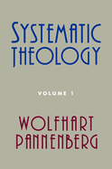 Systematic Theology, Volume 1