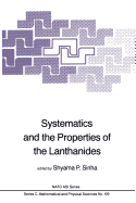 Systematics and the Properties of the Lanthanides