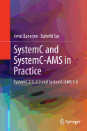 Systemc and Systemc-Ams in Practice: Systemc 2.3, 2.2 and Systemc-Ams 1.0