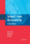 Systemc: From the Ground Up, Second Edition