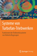 Systeme Von Turbofan-Triebwerken: Funktionen Der Triebwerkssysteme Von Verkehrsflugzeugen