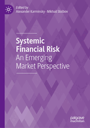 Systemic Financial Risk: An Emerging Market Perspective
