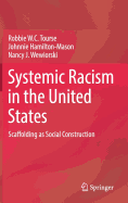 Systemic Racism in the United States: Scaffolding as Social Construction