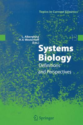 Systems Biology: Definitions and Perspectives - Alberghina, Lilia (Editor), and Westerhoff, Hans V (Editor)