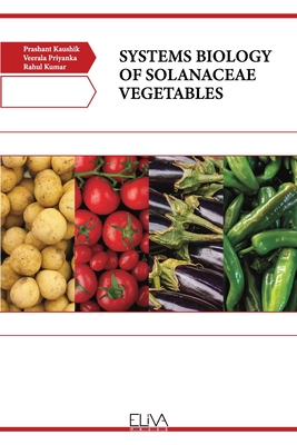 Systems Biology of Solanaceae Vegetables - Kaushik, Prashant