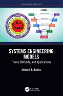 Systems Engineering Models: Theory, Methods, and Applications