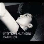 Systems/Layers