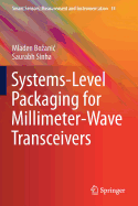 Systems-Level Packaging for Millimeter-Wave Transceivers