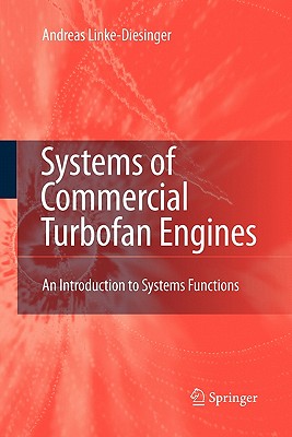 Systems of Commercial Turbofan Engines: An Introduction to Systems Functions - Linke-Diesinger, Andreas