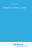 Systems of Formal Logic