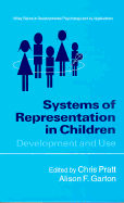 Systems of Representation in Young Children: Development and Use