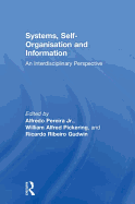 Systems, Self-Organisation and Information: An Interdisciplinary Perspective