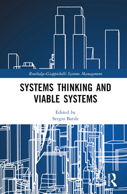 Systems Thinking and Viable Systems - Barile, Sergio (Editor)